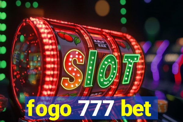 fogo 777 bet